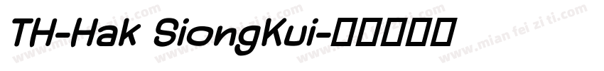 TH-Hak SiongKui字体转换